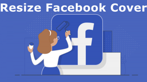 How To Resize Images For Facebook Cover