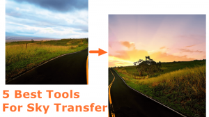 5 Selective Tools for Sky Replacement