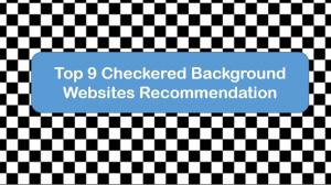 Top 9 Checkered Background Websites Recommendation