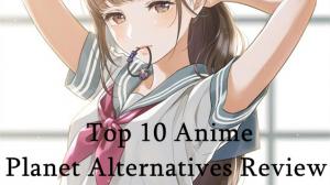 Top 10 Anime Planet Alternatives Review - VanceAI